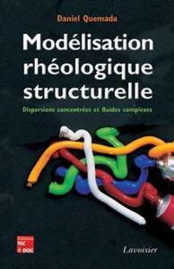 Picture of Modélisation rhéologique structurelle : dispersions concentrées et fluides complexes