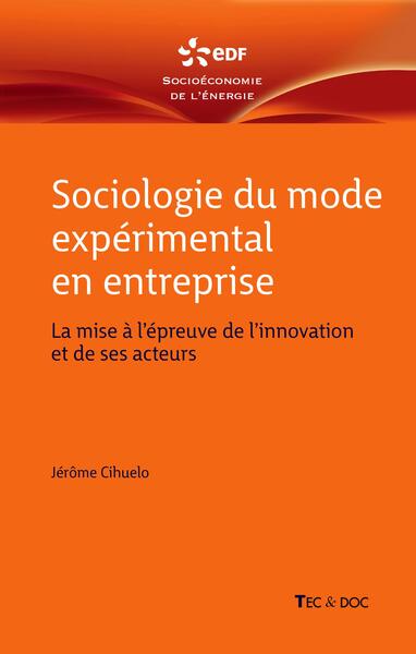 Image de Sociologie du mode expérimental en entreprise