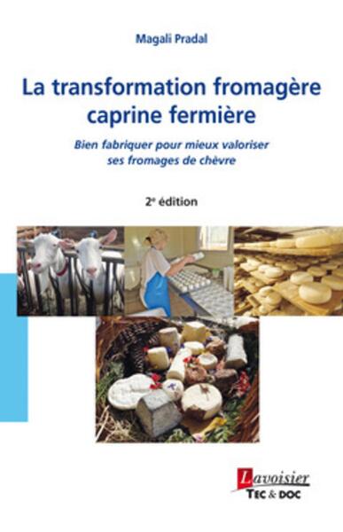 Picture of La transformation fromagère caprine fermière (2° Éd.)