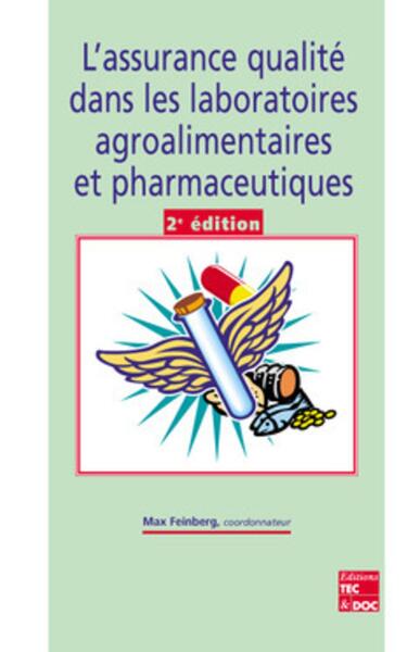 Image de L'assurance qualité dans les laboratoires agroalimentaires et pharmaceutiques (2° Éd.)