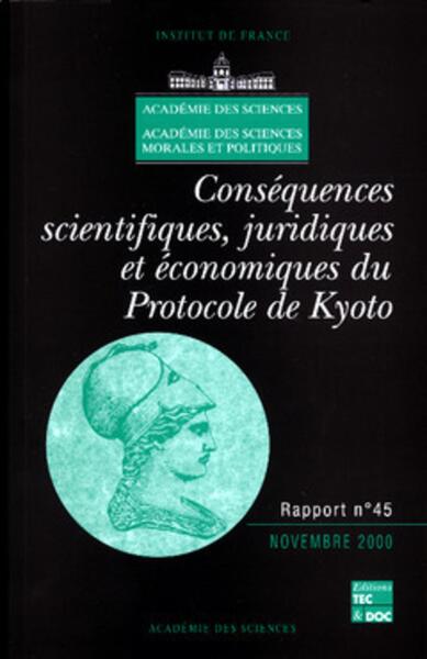 Picture of Conséquences scientifiques, juridiques et économiques du Protocole de Kyoto (Rapport de l'Académie des sciences 45)