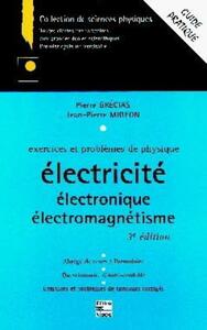 Picture of Exercices et problèmes de physique : électricité, électronique, électromagnétisme (3° Ed.)