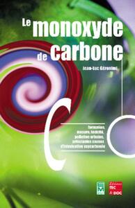 Picture of Le monoxyde de carbone : formation, mesure, toxicité, pollution urbaine, principales causes d'intoxication oxycarbonée