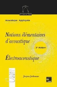 Picture of Notions élémentaires d'acoustique: Electroacoustique (2° Éd.)