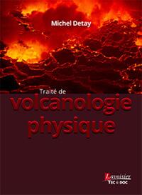 Image de Traité de volcanologie physique