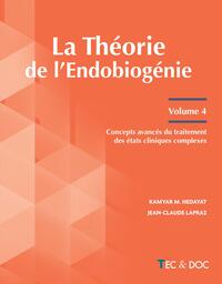 Image de La Théorie de l'Endobiogénie (Volume 4)