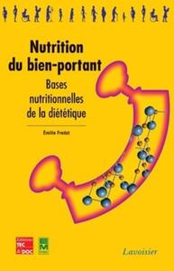 Picture of Nutrition du bien-portant. Bases nutritionnelles de la diététique