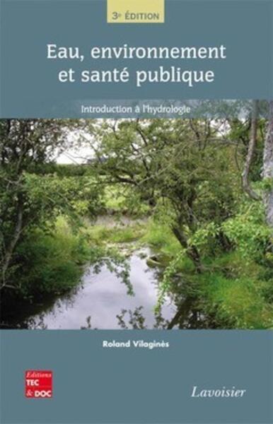 Picture of Eau, environnement et santé publique Introduction à l'hydrologie (3° Éd.)