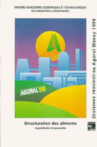 Picture of Structuration des aliments (10° rencontres scientifiques et technologiques des IAA, Massy 1998)