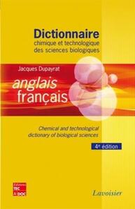 Image de Dictionnaire chimique et technologique des sciences biologiques anglais/ français (4° Éd.)