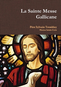 Picture of La Sainte Messe Gallicane