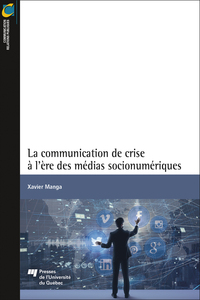 Picture of La communication de crise à l'ère des médias socionumériques