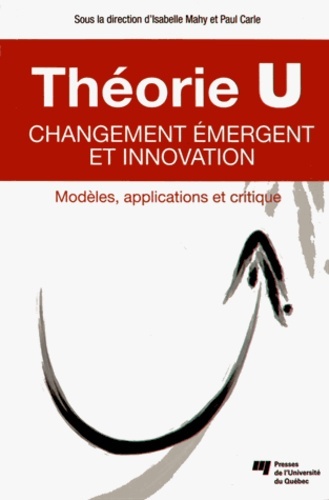 Picture of THEORIE U CHANGEMENT EMERGENT ET INNOVATION
