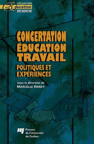 Picture of CONCERTATION EDUCATION TRAVAIL. POLITIQUES ET EXPERIENCES