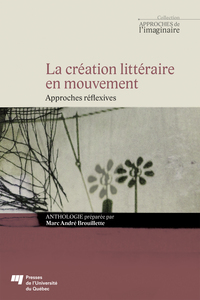 Image de La création littéraire en mouvement