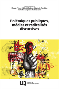 Picture of Polémiques publiques, médias et radicalités discursives