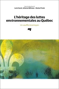 Picture of L'héritage des luttes environnementales au Québec
