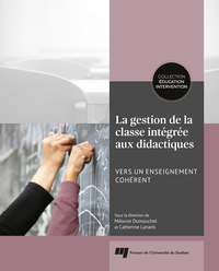 Picture of La gestion de la classe intégrée aux didactiques