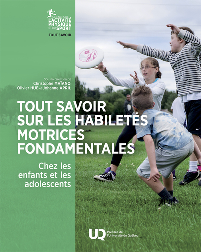 Picture of Tout savoir sur les habiletés motrices fondamentales chez les enfants et les adolescents