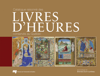 Picture of Catalogue raisonné des livres d'Heures conservés au Québec (cartonné)