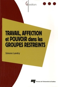 Image de TRAVAIL AFFECTION ET POUVOIR DANS LES GROUPES RESTREINTS
