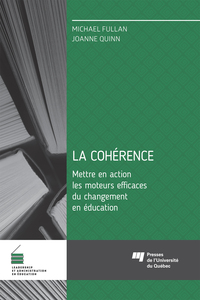 Picture of La cohérence, mettre en action les moteurs efficaces du changement en éducation
