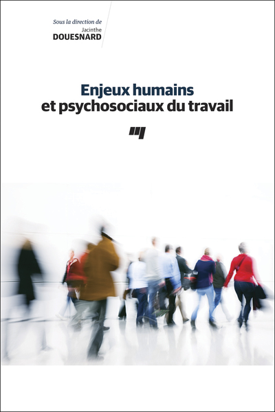 Image de Enjeux humains et psychosociaux du travail