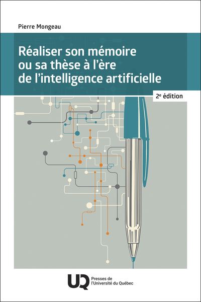 Image de Réaliser son mémoire ou sa thèse à l'ère de l'intelligence artificielle, 2e édition