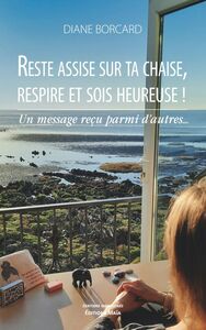 Picture of Reste assise sur ta chaise, respire et sois heureuse