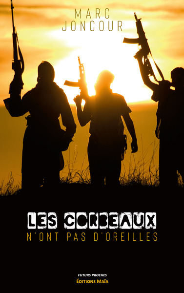 Image de Les corbeaux n'ont pas d'oreilles