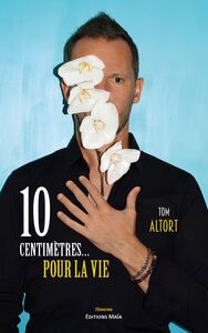 Picture of 10 centimètres… pour la vie