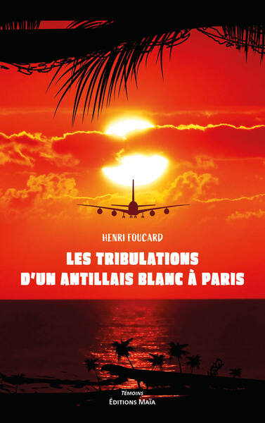 Picture of Les tribulations d'un Antillais blanc à Paris
