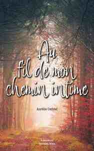 Picture of Au fil de mon chemin intime