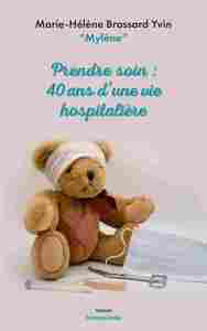 Picture of Prendre?soin : 40 ans?d’une?vie hospitalière