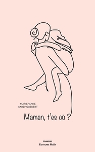 Picture of Maman, t'es où ?