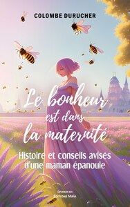 Picture of Le bonheur est dans la maternité