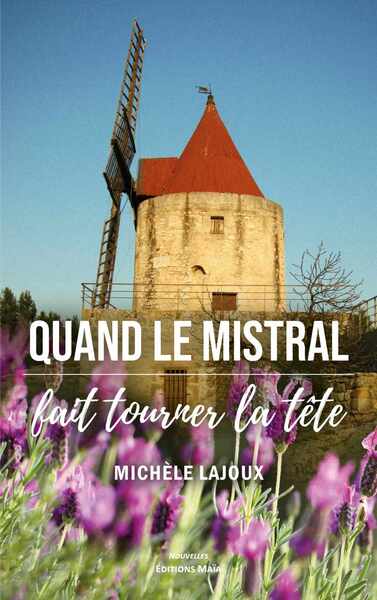 Image de Quand le mistral fait tourner la tête
