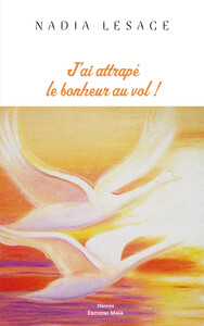 Picture of J'ai attrapé le bonheur !