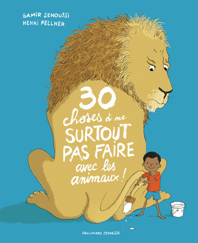 Picture of 30 choses à ne surtout pas faire avec les animaux !