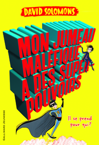 Picture of Mon jumeau maléfique a des super-pouvoirs