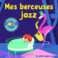 Image de Mes berceuses jazz