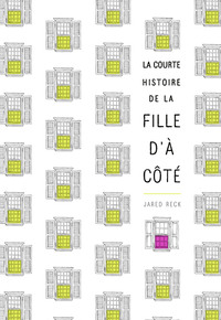 Picture of La courte histoire de la fille d'à côté