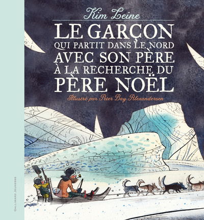 Image de Le garçon qui partit dans le Nord avec son père à la recherche du Père Noël