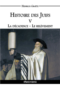 Picture of Histoire des Juifs V - La décadence - Le relèvement