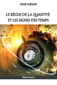 Picture of Le règne de la quantité et les signes des temps
