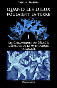 Picture of Quand les dieux foulaient la terre  I  Les Chroniques du Gírkù à l'épreuve de la mythologie comparée