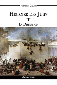 Picture of Histoire des Juifs - III - La dispersion