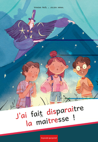 Image de J'AI FAIT DISPARAITRE LA MAITRESSE !