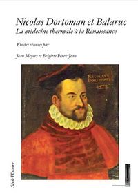 Image de Nicolas Dortoman et Balaruc - la médecine thermale à la Renaissance