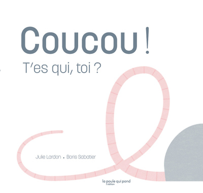 Image de Coucou ! T'es qui, toi ?
